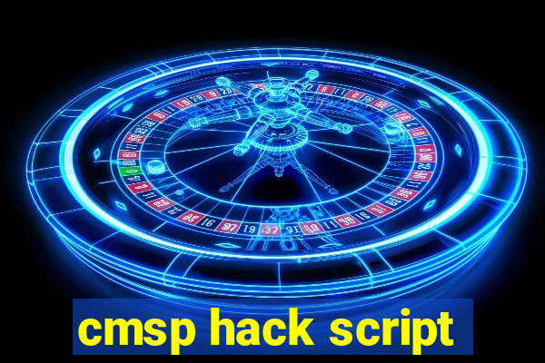 cmsp hack script